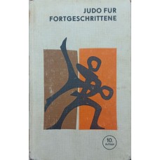 Judo fur Fortgeschrittene (Продвинутый дзюдо) Wolt H.