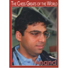 The Chess Greats of the World. Anand