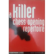 A killer chess opening repertoire (Убивчий шаховий дебютний дебютний репертуар)