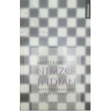 Mastering the Nimzo-Indian (Освоєння німзо-індійської)