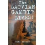 The Latvian Gambit Lives! (Латвійський гамбіт живий!)