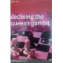 Decliniing the Queen's Gambit (Відхилення ферзевого гамбіту)