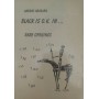 Black is O.K. in... Rare Openings (Чорний в порядку. в...Рідкісні відкриття)
