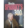 Boris Spassky's. 300 wins (Борис Спаський. 300 перемог)
