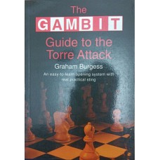 Guide to the Torre Attack (Керівництво по Торре Атака)
