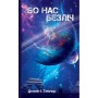 Бо нас безліч. Всесвіт Боба. Книга 2 - Денніс I. Тейлор